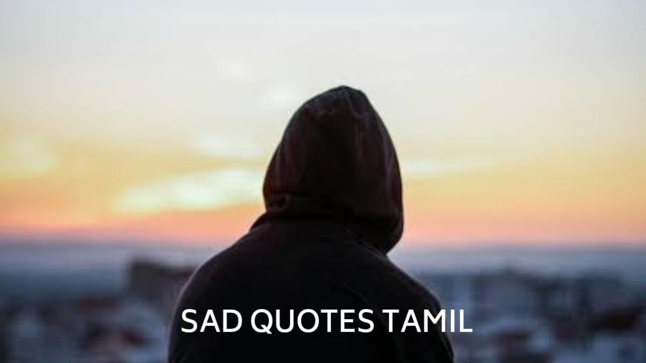 sad feeling quotes in tamil​